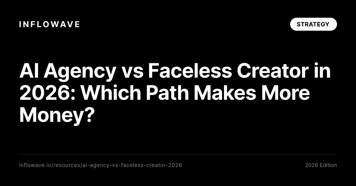 AI Agency vs Faceless Creator in 2026: Which Path Makes More Money? (Honest Comparison)
