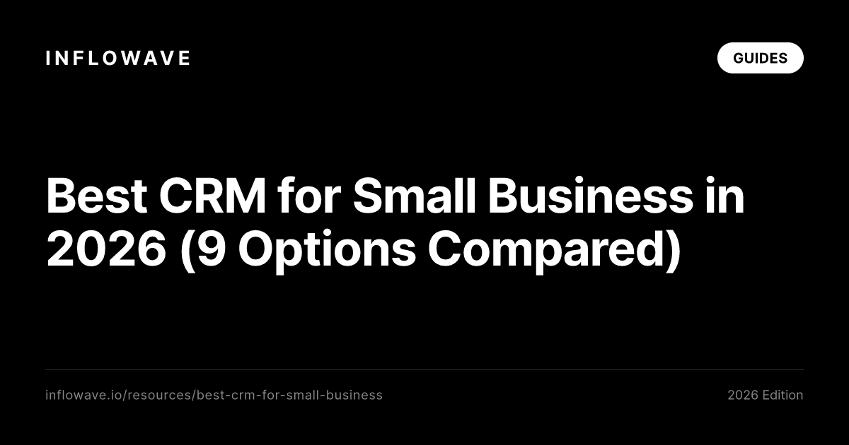 Best CRM for Small Business in 2026 (9 Options Compared)