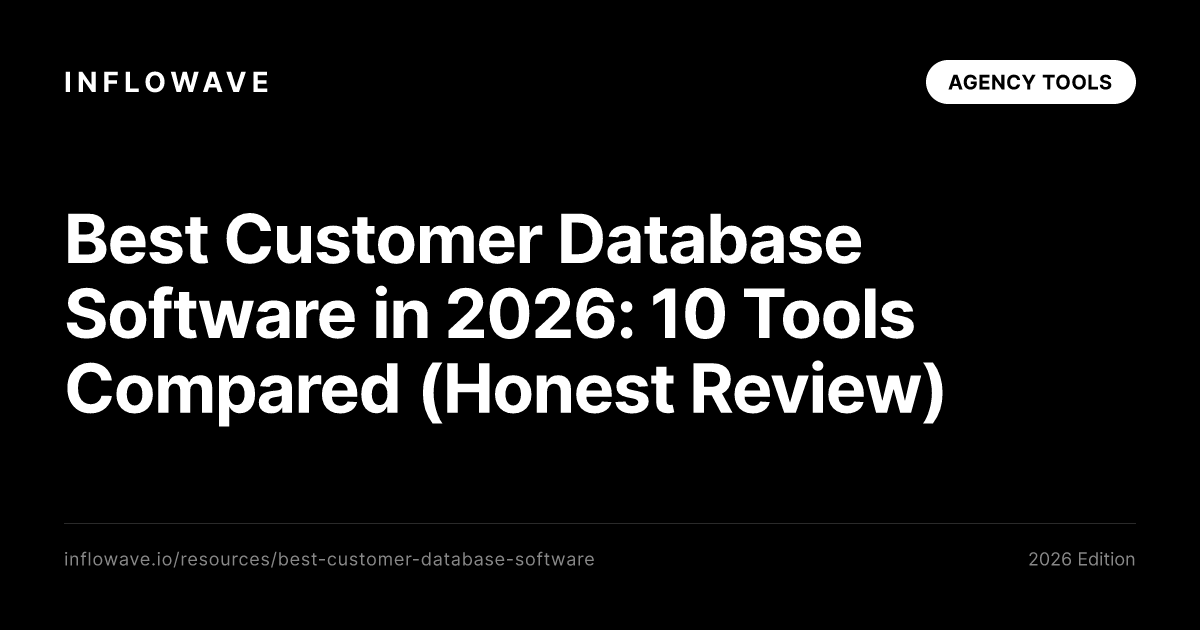 Best Customer Database Software in 2026: 10 Tools Compared (Honest Review)
