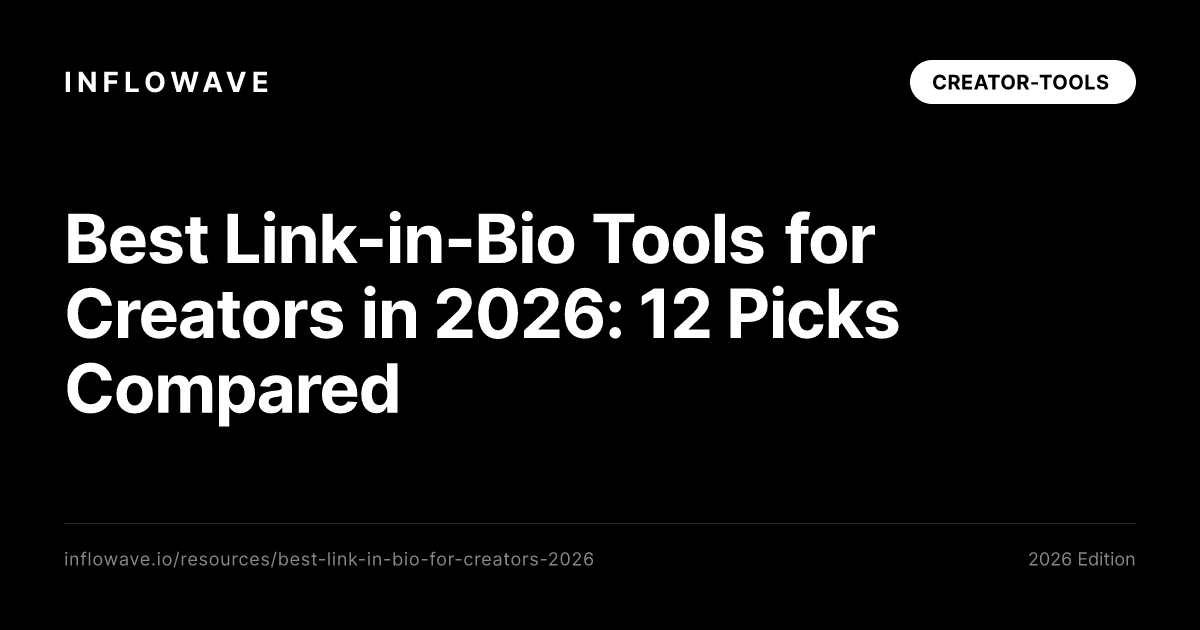 Best Link-in-Bio Tools for Creators in 2026: 12 Picks Compared