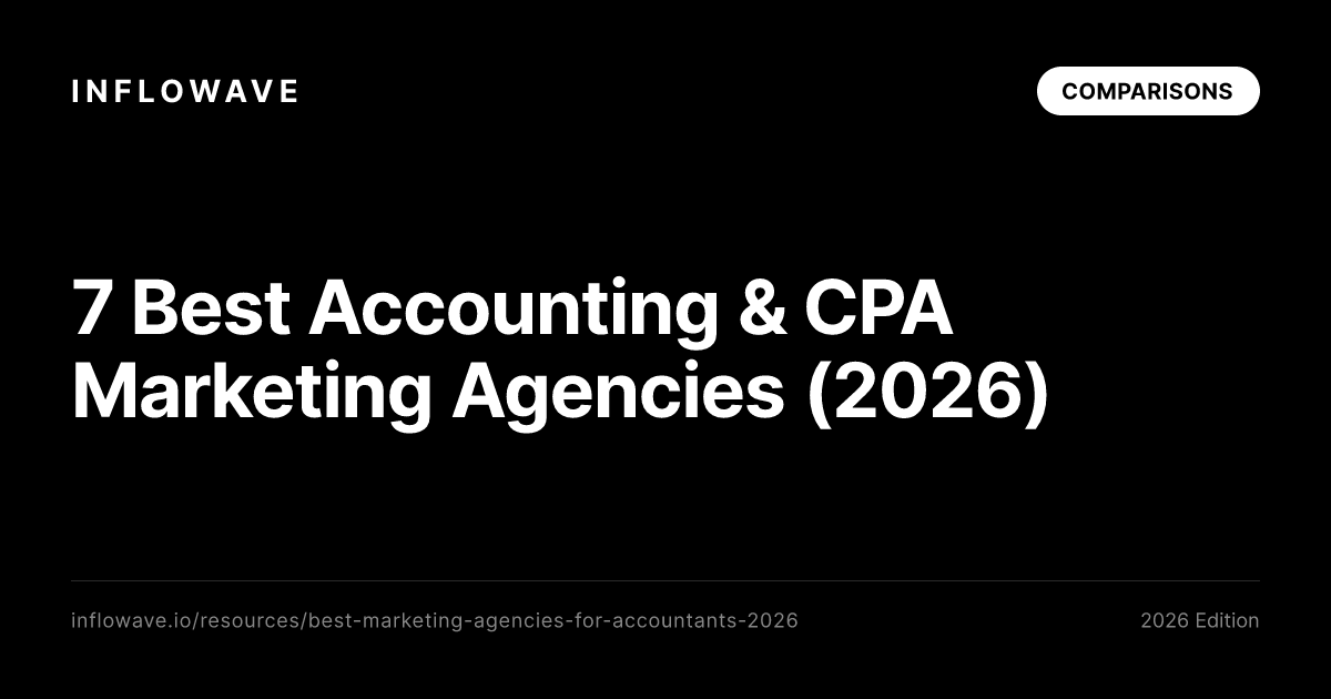 7 Best Accounting & CPA Marketing Agencies (2026)