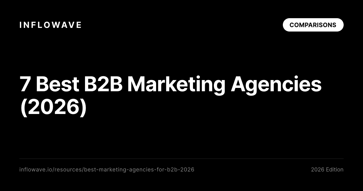7 Best B2B Marketing Agencies (2026)