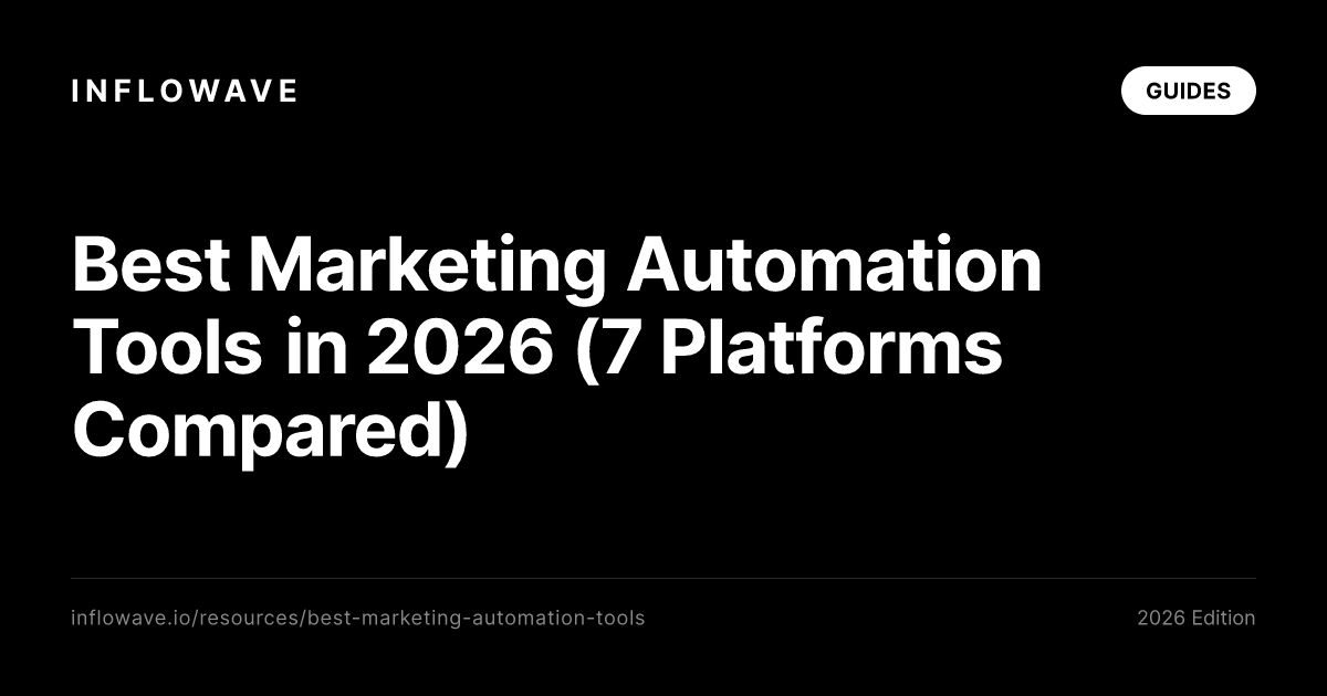 Best Marketing Automation Tools in 2026 (7 Platforms Compared)