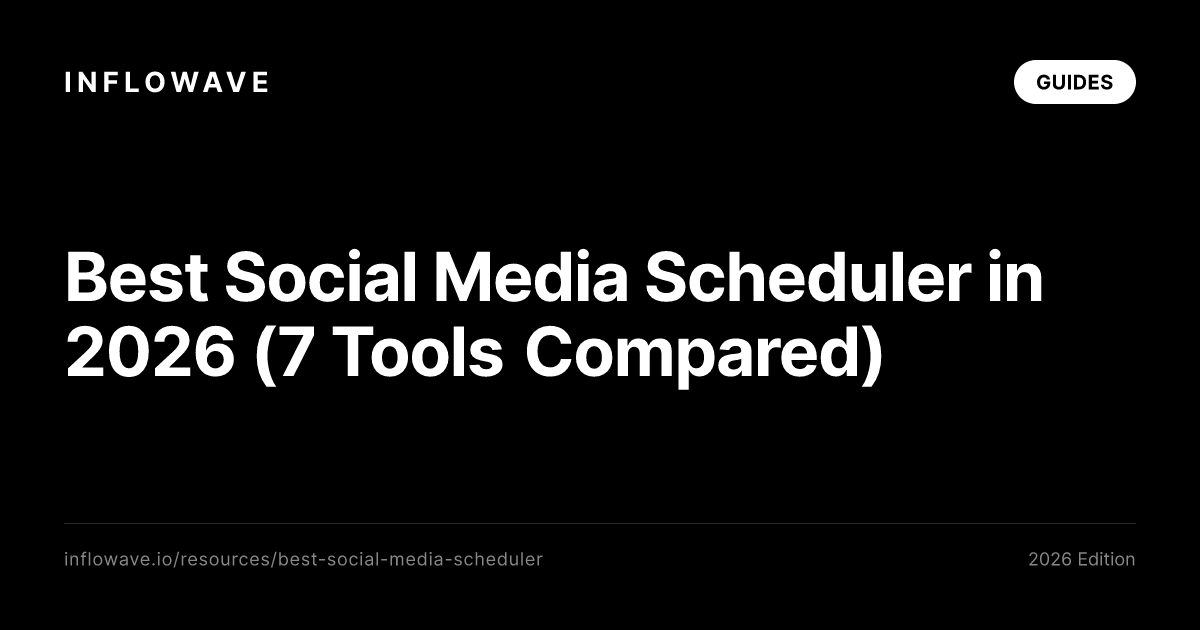 Best Social Media Scheduler in 2026 (7 Tools Compared)