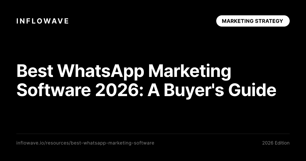 Best WhatsApp Marketing Software 2026: A Buyer's Guide