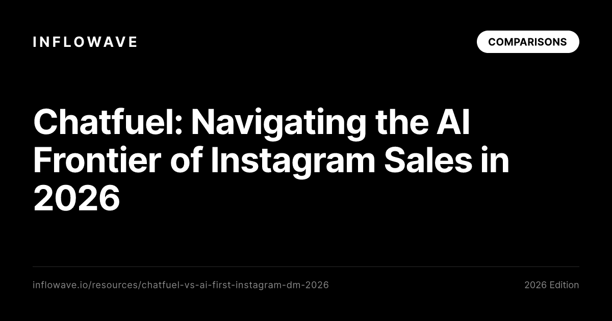 Chatfuel: Navigating the AI Frontier of Instagram Sales in 2026