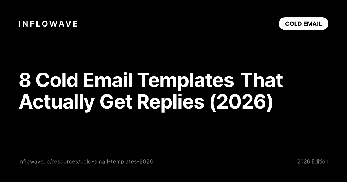 8 Cold Email Templates That Actually Get Replies (2026)