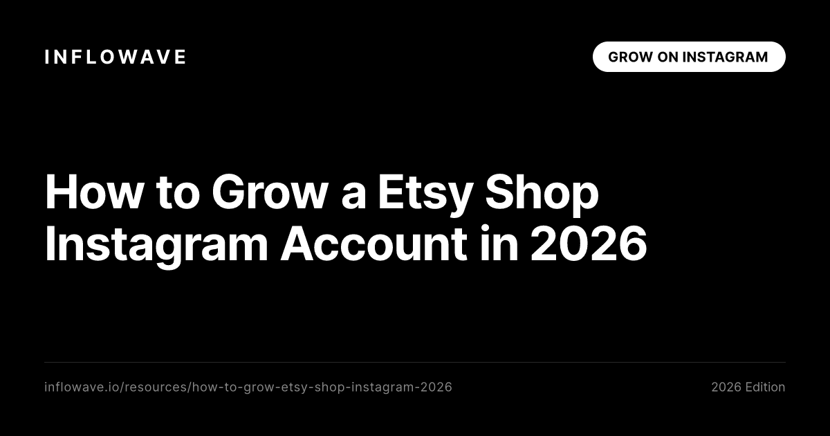 How to Grow a Etsy Shop Instagram Account in 2026