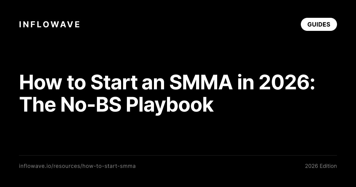 How to Start an SMMA in 2026: The No-BS Playbook