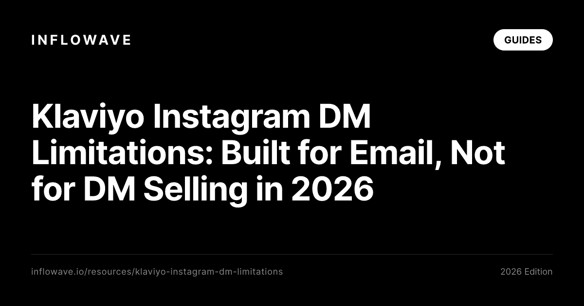 Klaviyo Instagram DM Limitations: Built for Email, Not for DM Selling in 2026