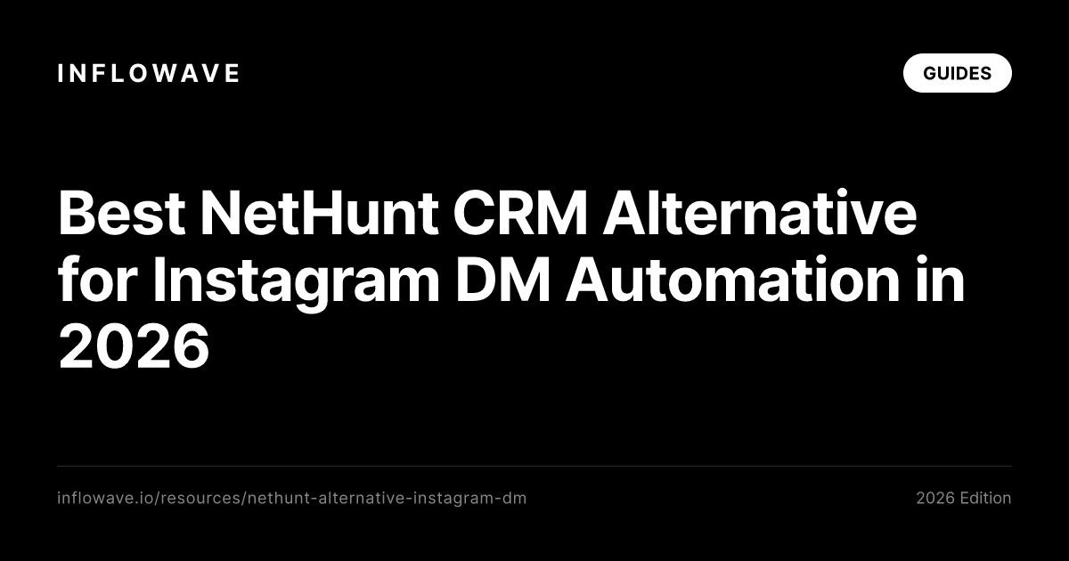 Best NetHunt CRM Alternative for Instagram DM Automation in 2026